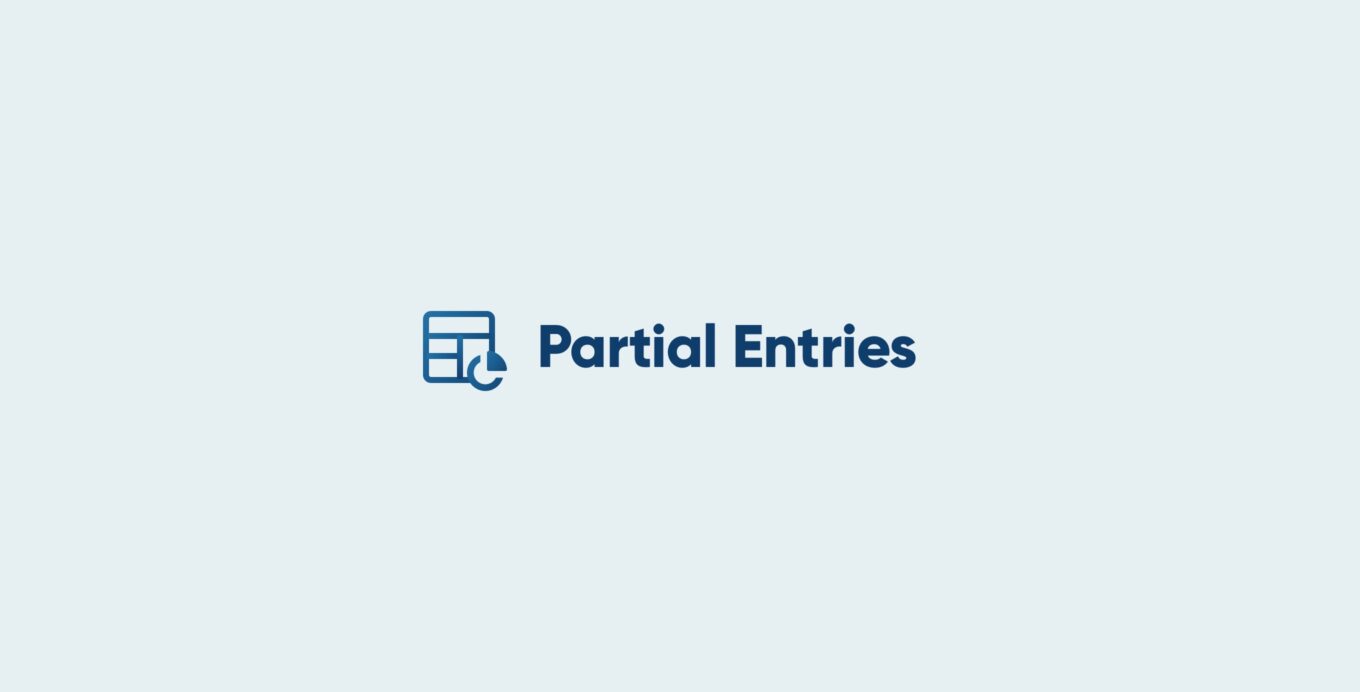 Partial Entries